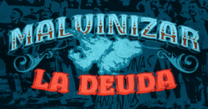 Malvinizar la Deuda