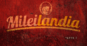 Mileilandia1